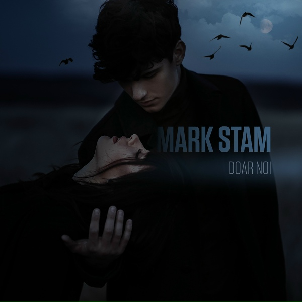 Обложка: Mark Stam - Doar Noi