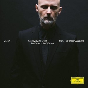 Обложка: Moby feat. Víkingur Ólafsson - God Moving Over the Face of The Waters