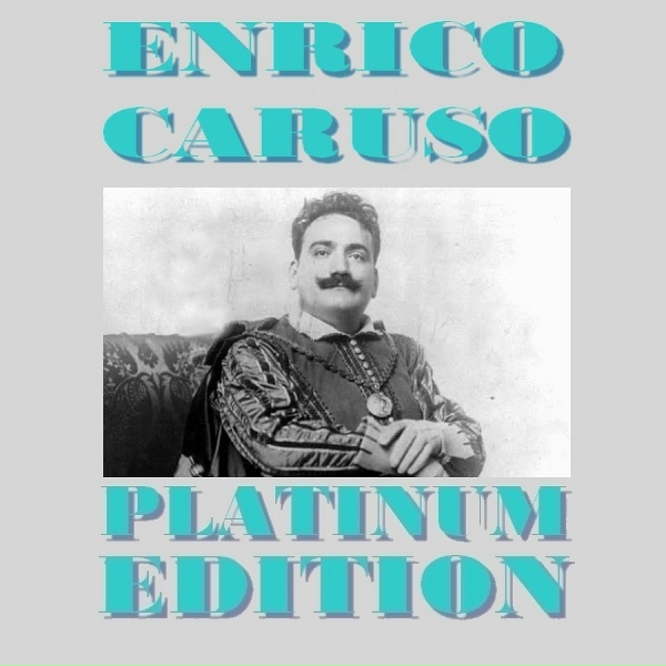 Обложка: Enrico Caruso - Aida: Celeste Aida