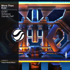 Обложка: DLMT, Schutzer, Garrett Raff - More Than Ever