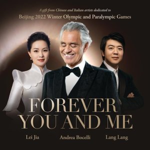 Обложка: Andrea Bocelli, Lei Jia, Lang Lang - Forever You and Me