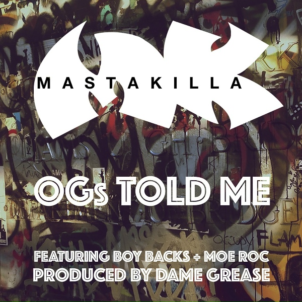 Обложка: Masta Killa feat. Boy Backs, Moe Roc - OGs Told Me