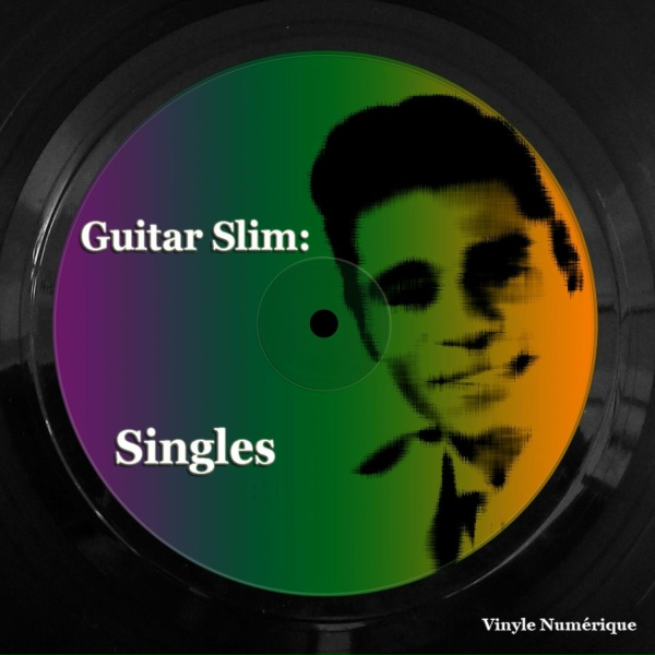 Обложка: Guitar Slim - The Story of My Life
