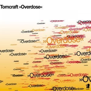 Обложка: Tomcraft - Overdose