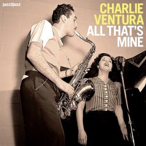 Обложка: Charlie Ventura - Bill Bailey, Won't You Please Come Home