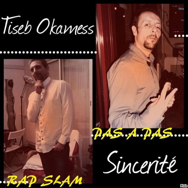 Обложка: Sincerité with Tiseb & Okamess - La vie ne ment pas