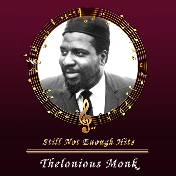 Обложка: Thelonious Monk Quintet - Think Of One, Pt. 1