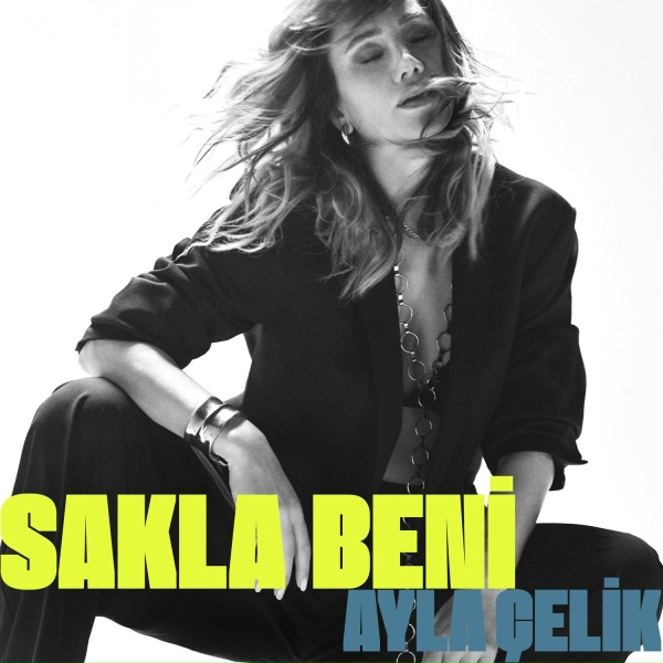 Обложка: Ayla Çelik - Sakla Beni