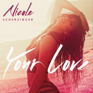 Обложка: Nicole Scherzinger - Your Love