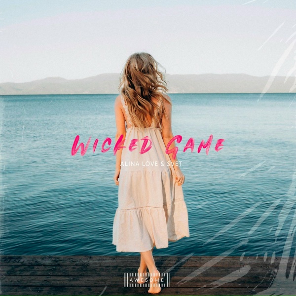 Обложка: Alina Love, Svet - Wicked Game