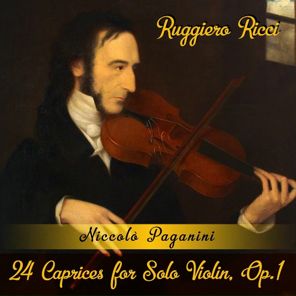 Обложка: Ruggiero Ricci - Caprice No. 5 in A Minor: Agitato