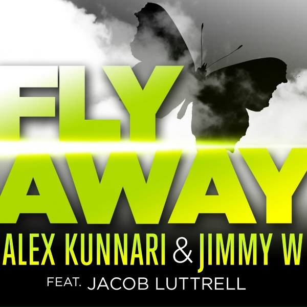 Обложка: Alex Kunnari, Jimmy W feat. Jacob Luttrell - Fly Away