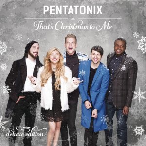 Обложка: Pentatonix - That's Christmas to Me