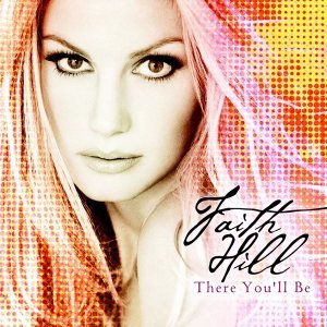 Обложка: Faith Hill - The Way You Love Me