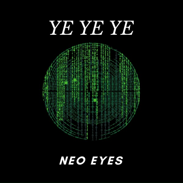 Обложка: Neo Eyes - Ye Ye Ye