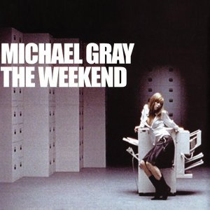 Обложка: Michael Gray - The Weekend