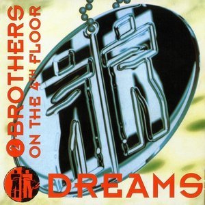 Обложка: 2 Brothers On The 4Th Floor - Dreams (Radio Version)