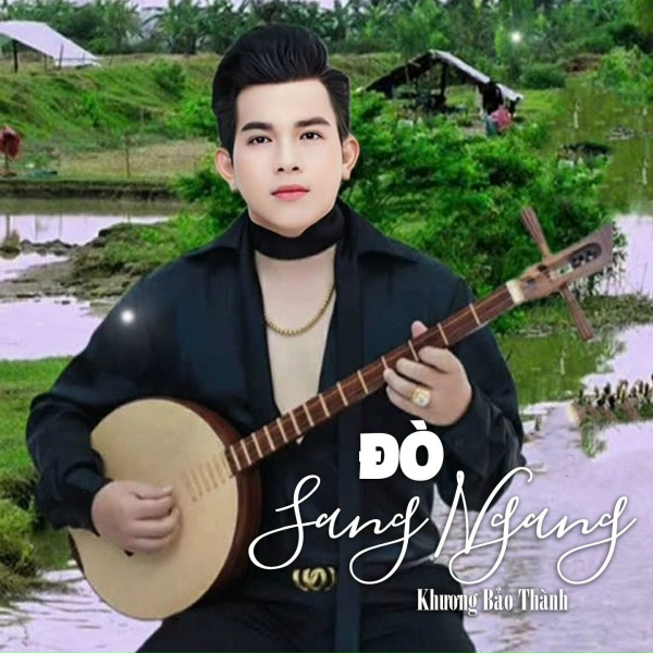 Обложка: Khương Bảo Thành feat. Khánh Băng - Đò Sang Ngang