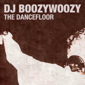 Обложка: DJ BoozyWoozy - The Dancefloor