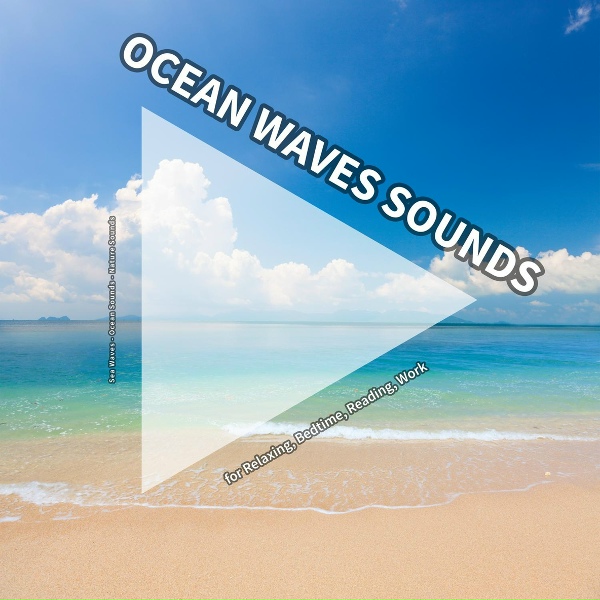 Обложка: Sea Waves, Ocean Sounds, Nature Sounds - Sea Waves