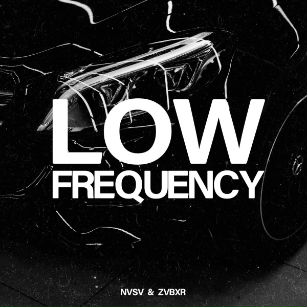Обложка: ZVBXR, NVSV - Low Frequency