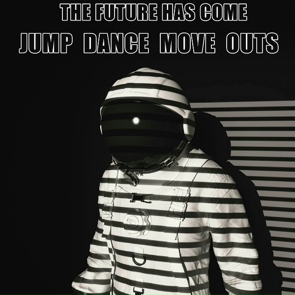 Обложка: The Future Has Come - Jump, Dance, Move Outs