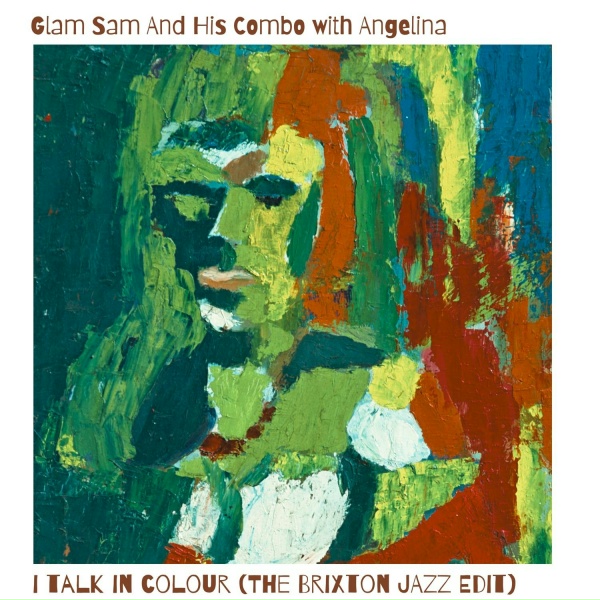 Обложка: Glam Sam and His Combo, Angelina - I Talk In Colour