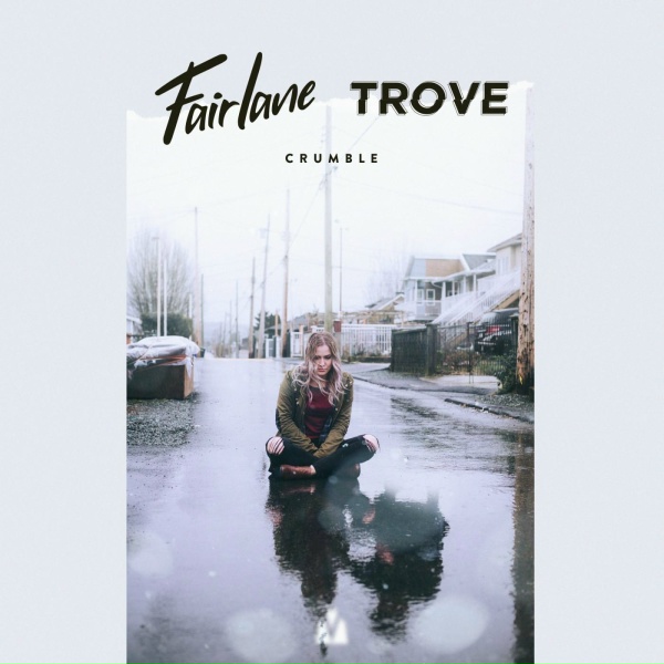 Обложка: Fairlane, TRØVES - Crumble