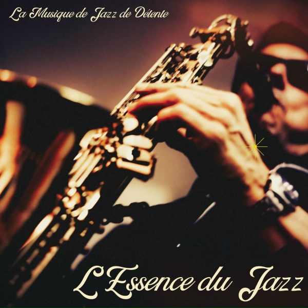 Обложка: La Musique de Jazz de Détente - Hits De Jazz Doux