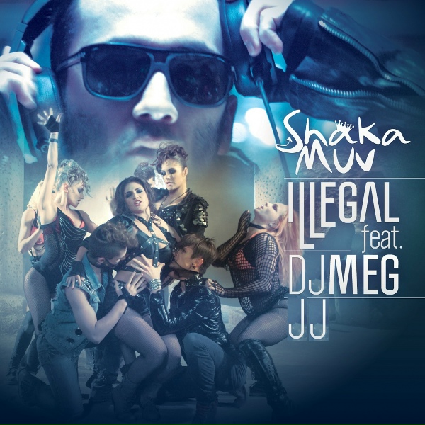 Обложка: Shaka Muv feat. DJ Meg, JJ - Illegal