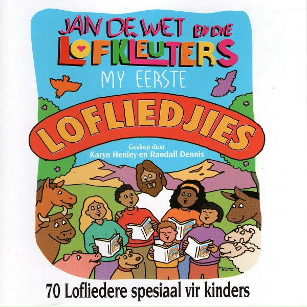 Обложка: Jan De Wet En Die Lofkleuters - Vir Spys En Dank