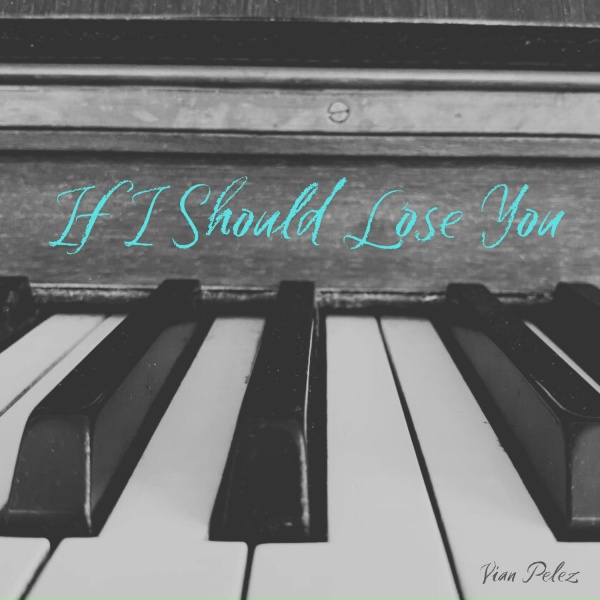Обложка: Vian Pelez - If I Should Lose You