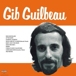 Обложка: Gib Guilbeau - Fiddle Playin' Cajun Man