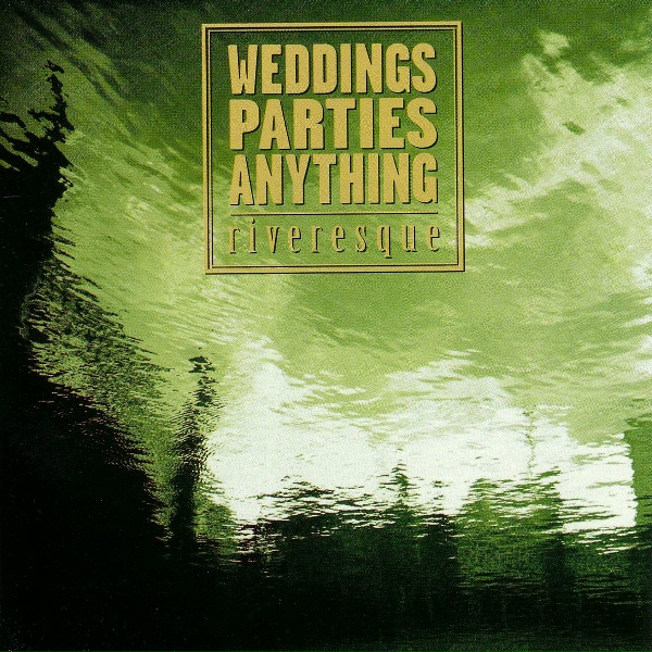 Обложка: Weddings Parties Anything - From the Heart