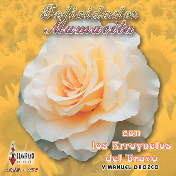 Обложка: los Arroyuelos del Bravo con Manuel Orozco - Madrecita querida