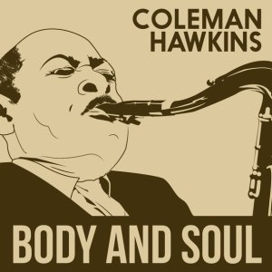 Обложка: Coleman Hawkins Quintet - Body And Soul