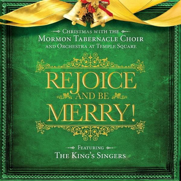 Обложка: Mormon Tabernacle Choir - Rejoyce and Be Merry