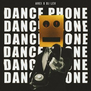 Обложка: Arei, DJ LEV - Dance Phone