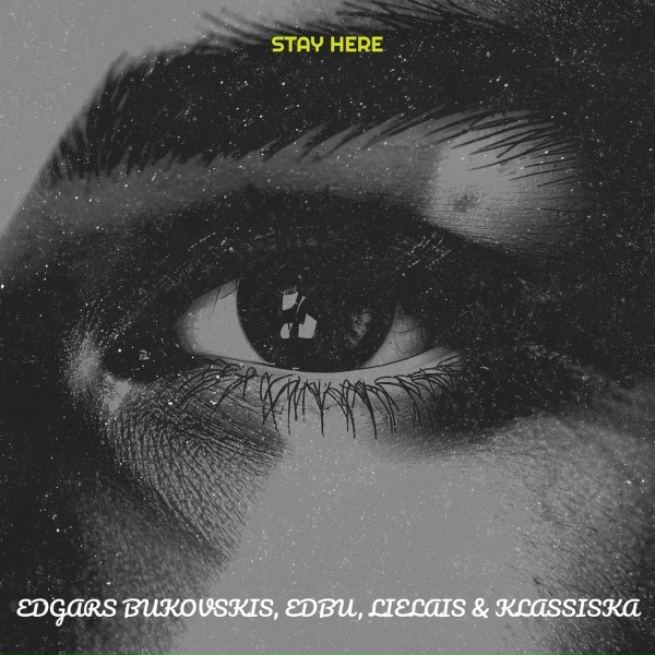 Обложка: Edgars Bukovskis, EDBU, Lielais, Klassiska - Stay Here