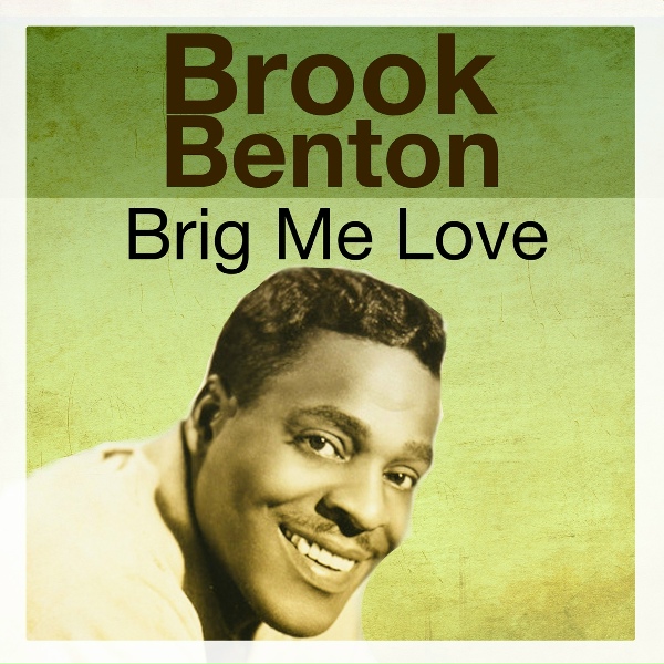 Обложка: Brook Benton - Love Made Me Your Fool