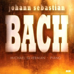 Обложка: Michael Silverman and Johann Sebastian Bach - Debussy: Clair De Lune