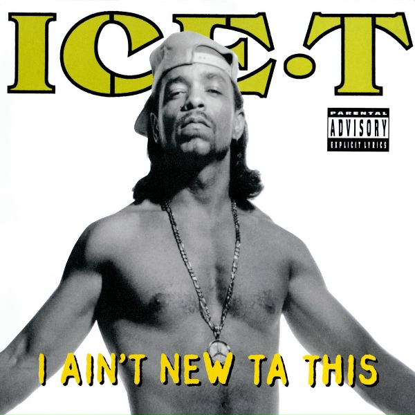 Обложка: Ice T - I Ain't New Ta This