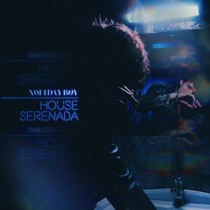 Обложка: XOLIDAYBOY - HOUSE SERENADA