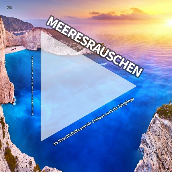 Обложка: Meeresgeräusche, Naturgeräusche, Meeresrauschen - Stressbewältigung