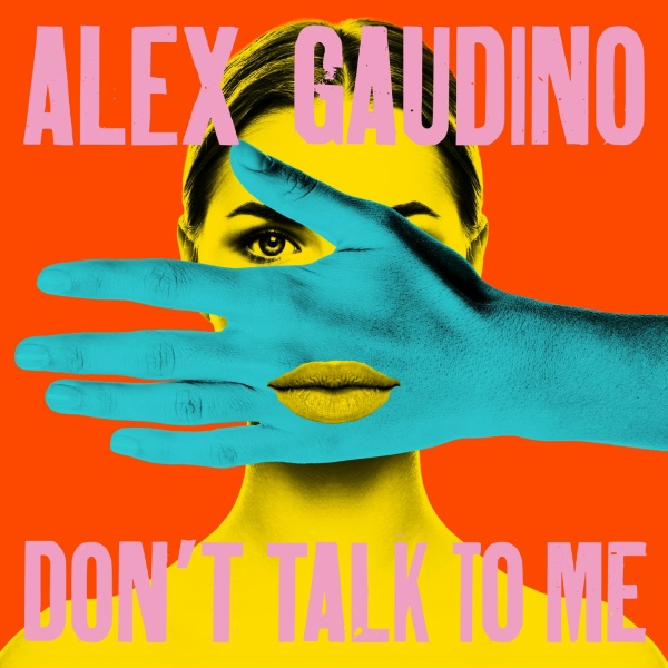 Обложка: Alex Gaudino - Don't Talk To Me