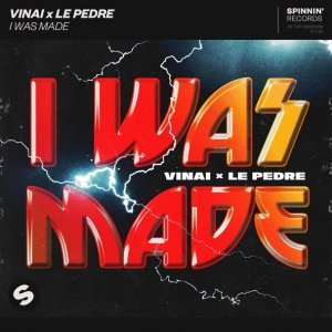 Обложка: VINAI, Le Pedre - I Was Made