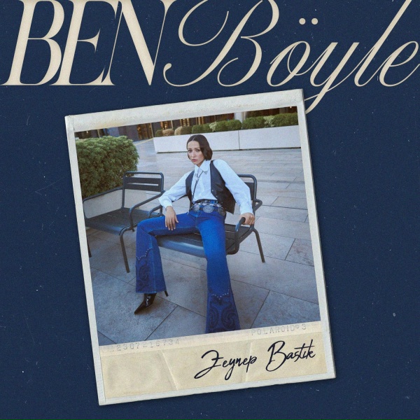 Обложка: Zeynep Bastık - Ben Böyle