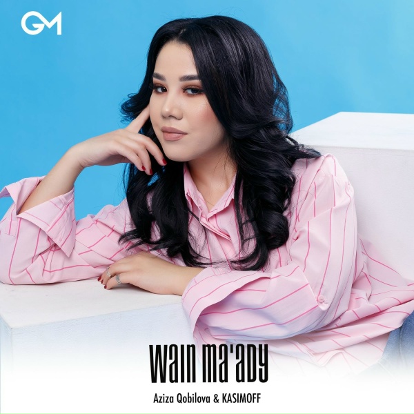 Обложка: Aziza Qobilova, KASIMOFF - Wain Ma'ady