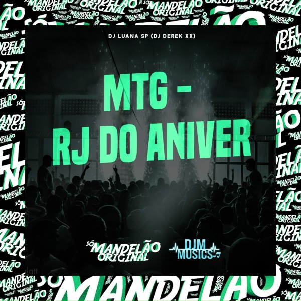 Обложка: DJ Luana SP, DJ Derek xx - Mtg Rj do Aniver