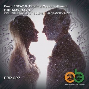Обложка: Emad EBEAT feat. Farzin, Meysam Ahmadi - Dreamy Days